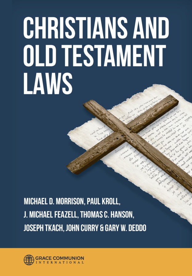 Christians And Old Testament Laws - Grace Communion International